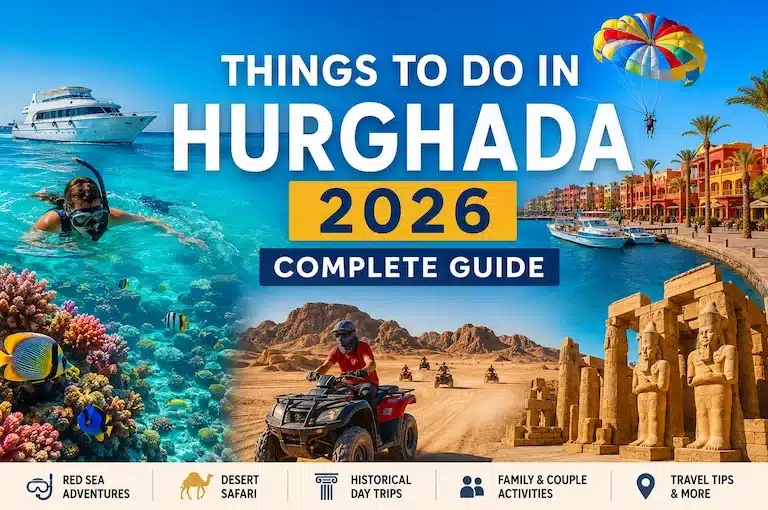 Things to Do in Hurghada 2026 — The Complete Local Guide Things to do in Hurghada 2026 including snorkeling, desert safari, Red Sea boat trips, quad biking, and historical tours in Egypt